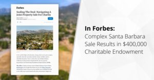 In Forbes Complex Santa Barbara Sale Results in $400,000 Charitable Endowment