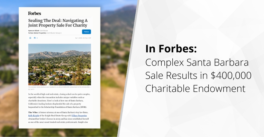 In Forbes: Complex Santa Barbara Sale Results in $400,000 Charitable Endowment