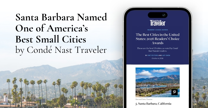 Santa Barbara Named One of America’s Best Small Cities by Condé Nast Traveler Santa Barbara Named One of America’s Best Small Cities by Condé Nast Traveler